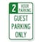 Signmission 2 Hour Parking Guest Parking Only Heavy-Gauge Aluminum Sign, 12" x 18", A-1218-24496 A-1218-24496 - alternate 1
